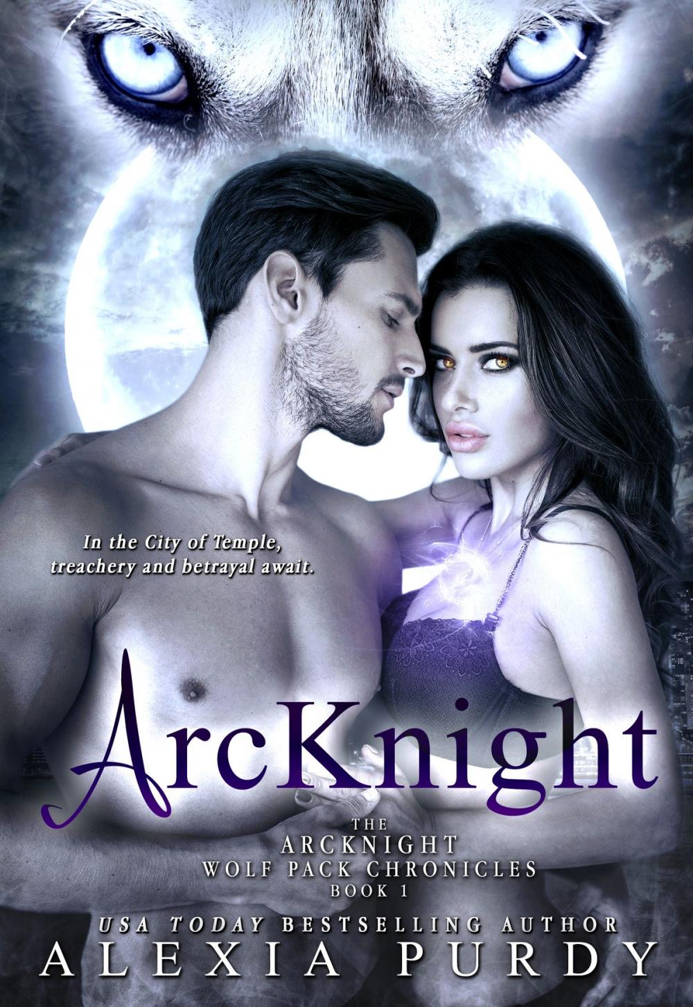 Big bigCover of ArcKnight (The ArcKnight Wolf Pack Chronicles #1)