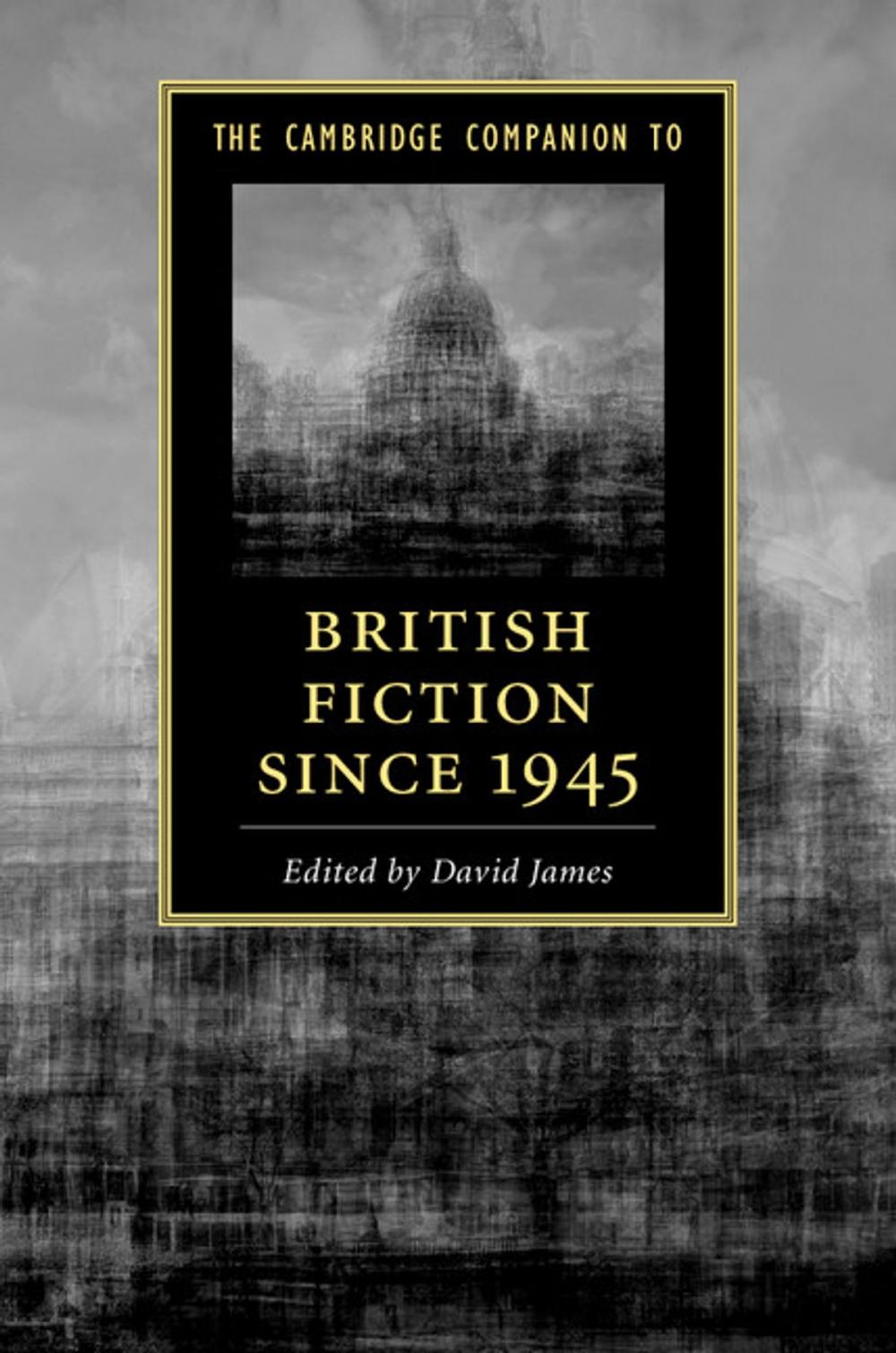 Big bigCover of The Cambridge Companion to British Fiction since 1945