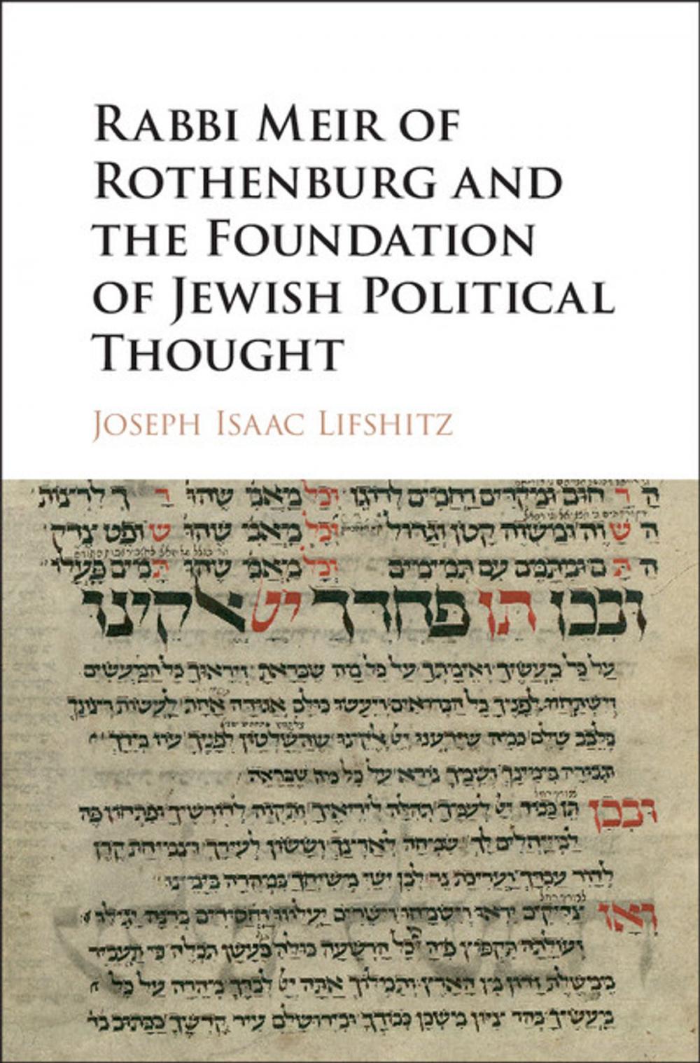 Big bigCover of Rabbi Meir of Rothenburg and the Foundation of Jewish Political Thought