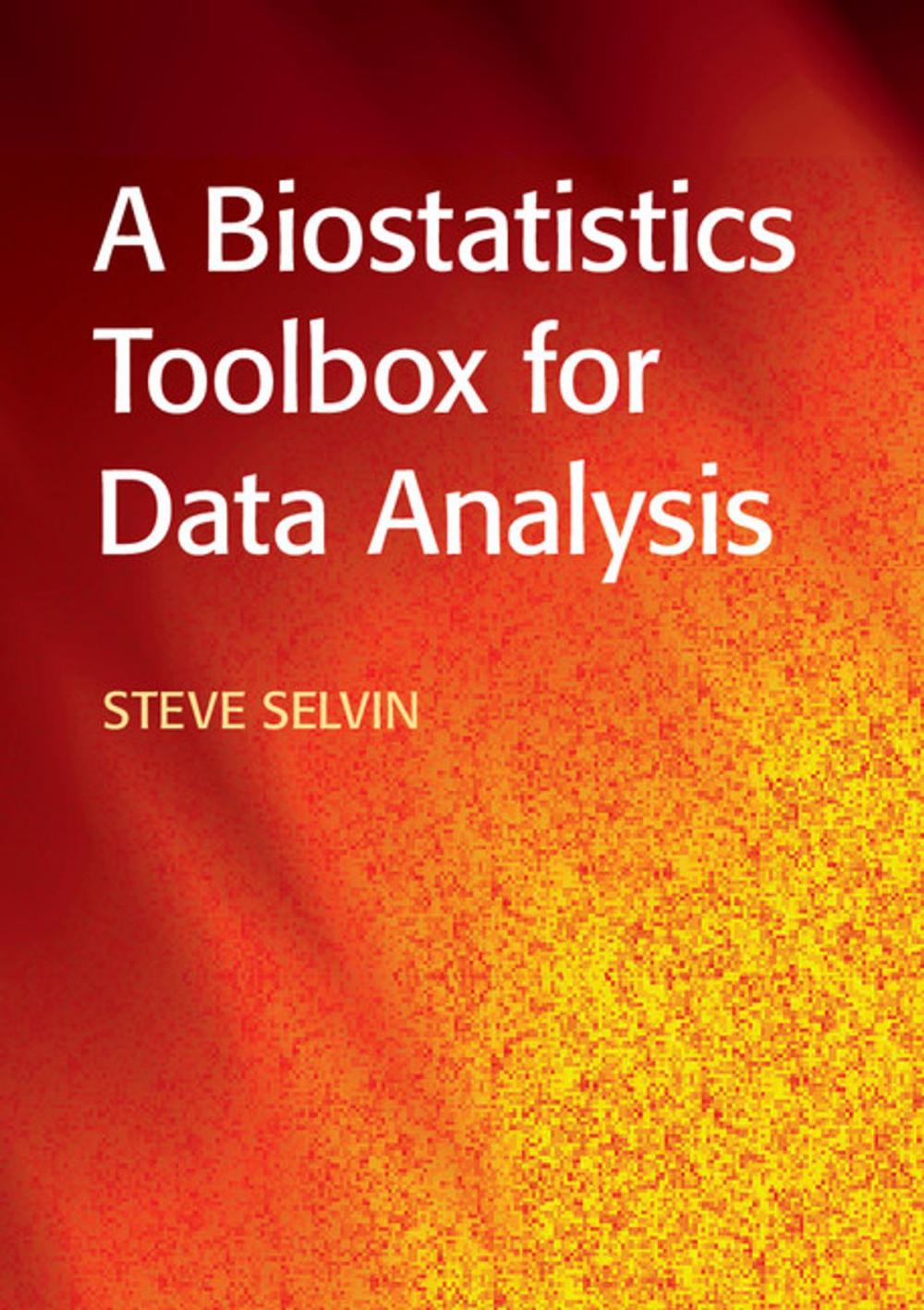 Big bigCover of A Biostatistics Toolbox for Data Analysis