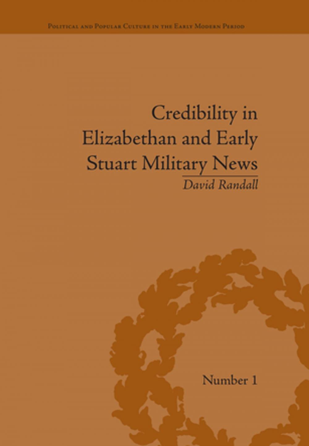 Big bigCover of Credibility in Elizabethan and Early Stuart Military News