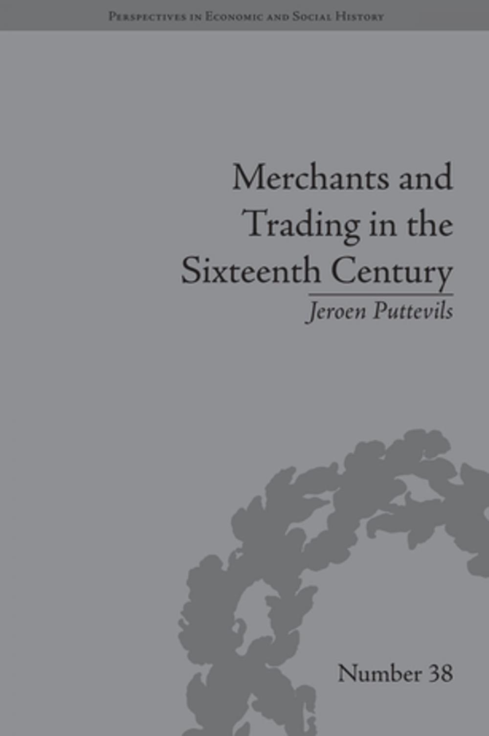 Big bigCover of Merchants and Trading in the Sixteenth Century