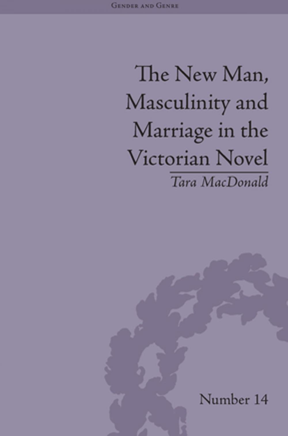 Big bigCover of The New Man, Masculinity and Marriage in the Victorian Novel