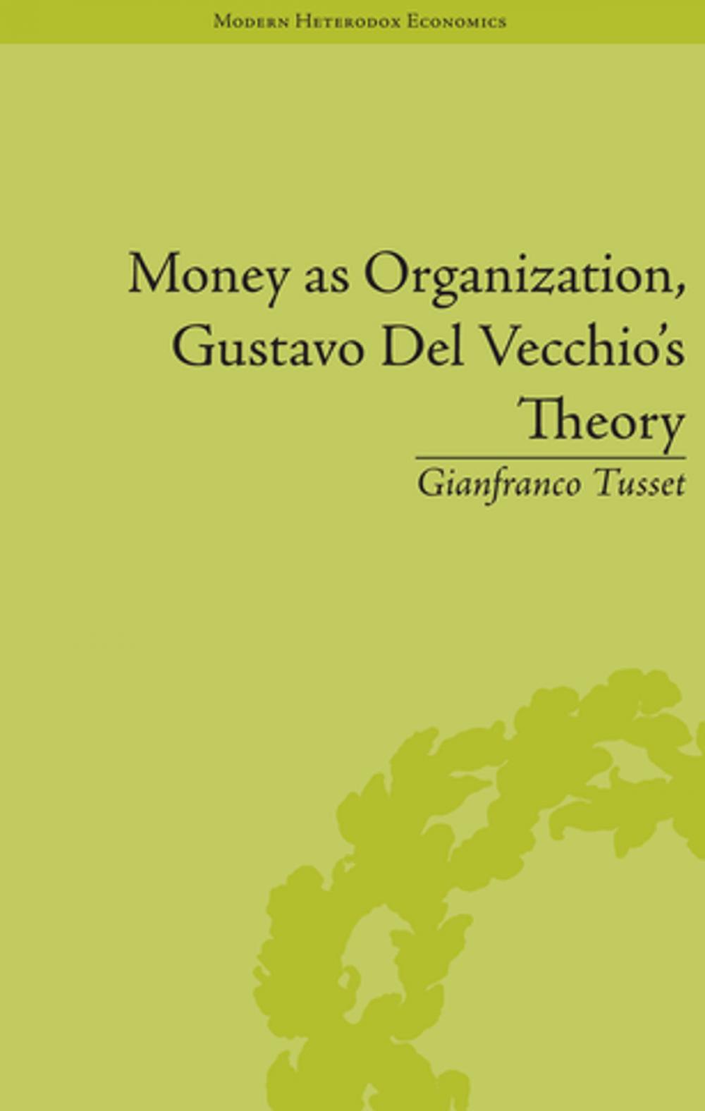 Big bigCover of Money as Organization, Gustavo Del Vecchio's Theory