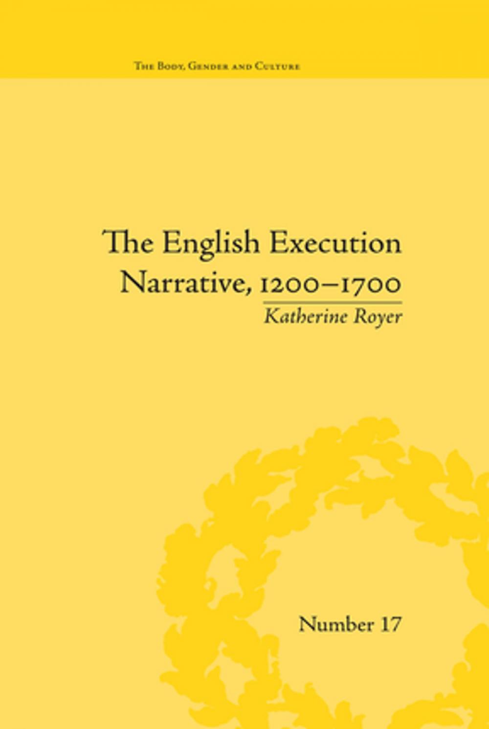 Big bigCover of The English Execution Narrative, 1200–1700