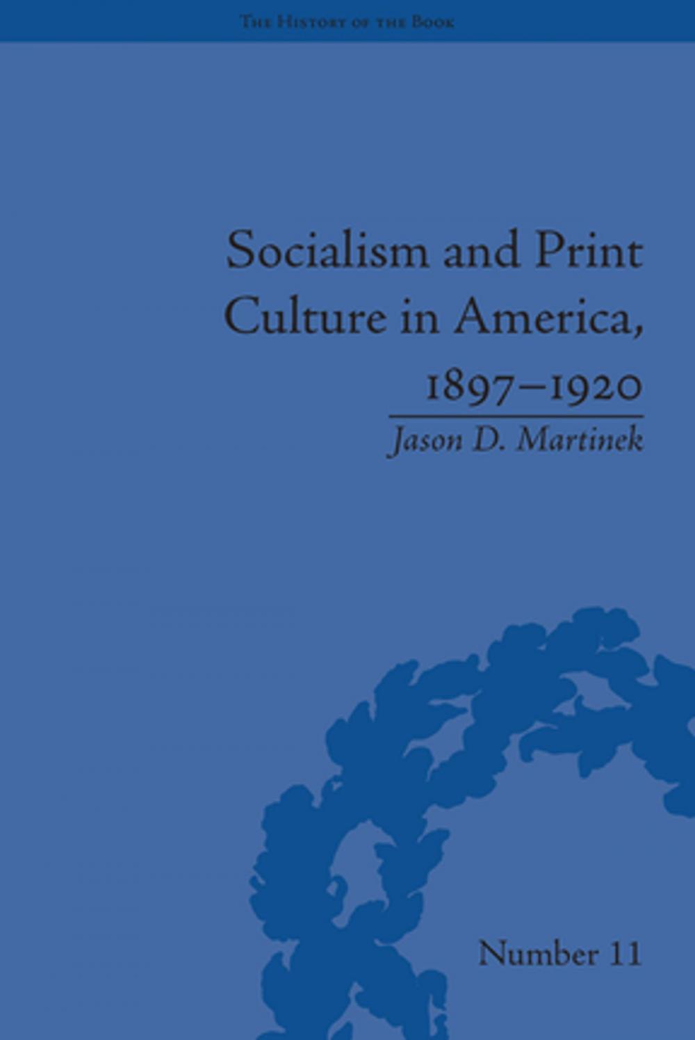 Big bigCover of Socialism and Print Culture in America, 1897–1920