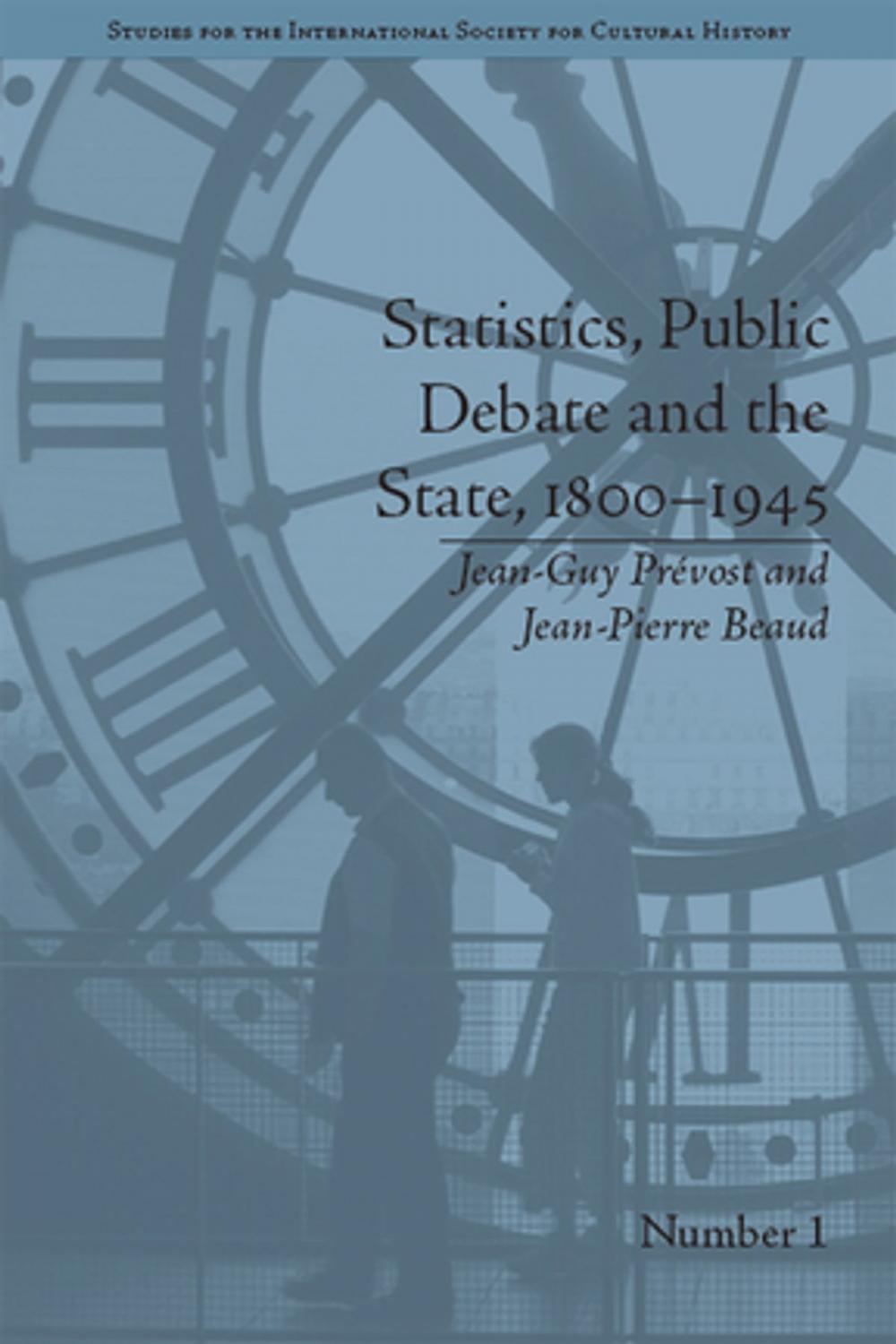 Big bigCover of Statistics, Public Debate and the State, 1800–1945