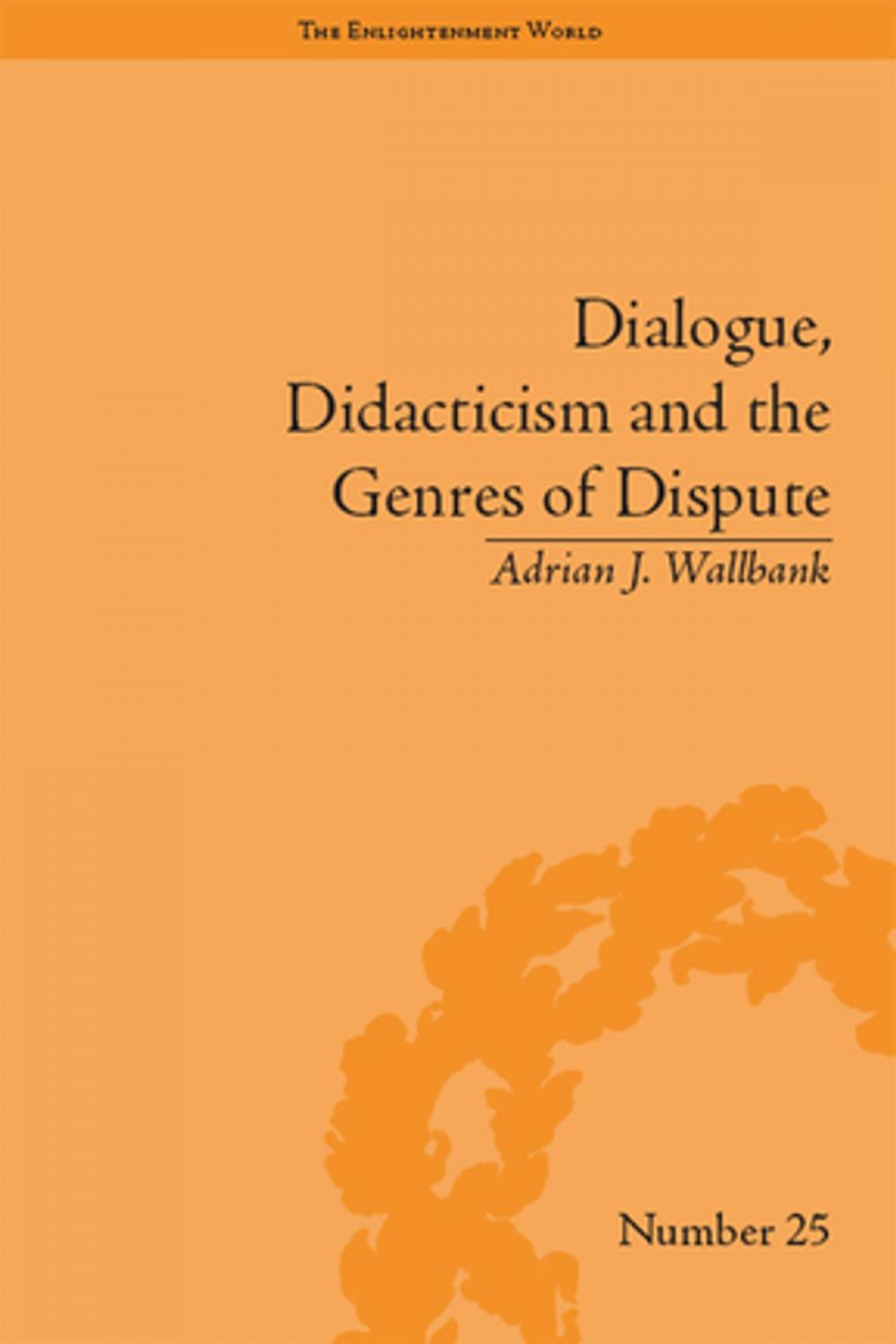 Big bigCover of Dialogue, Didacticism and the Genres of Dispute