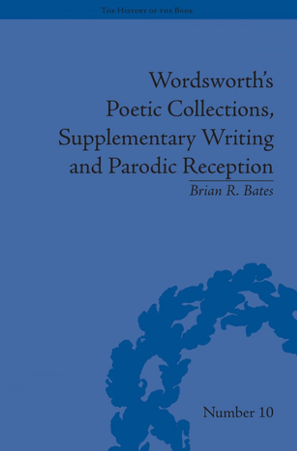 Big bigCover of Wordsworth's Poetic Collections, Supplementary Writing and Parodic Reception