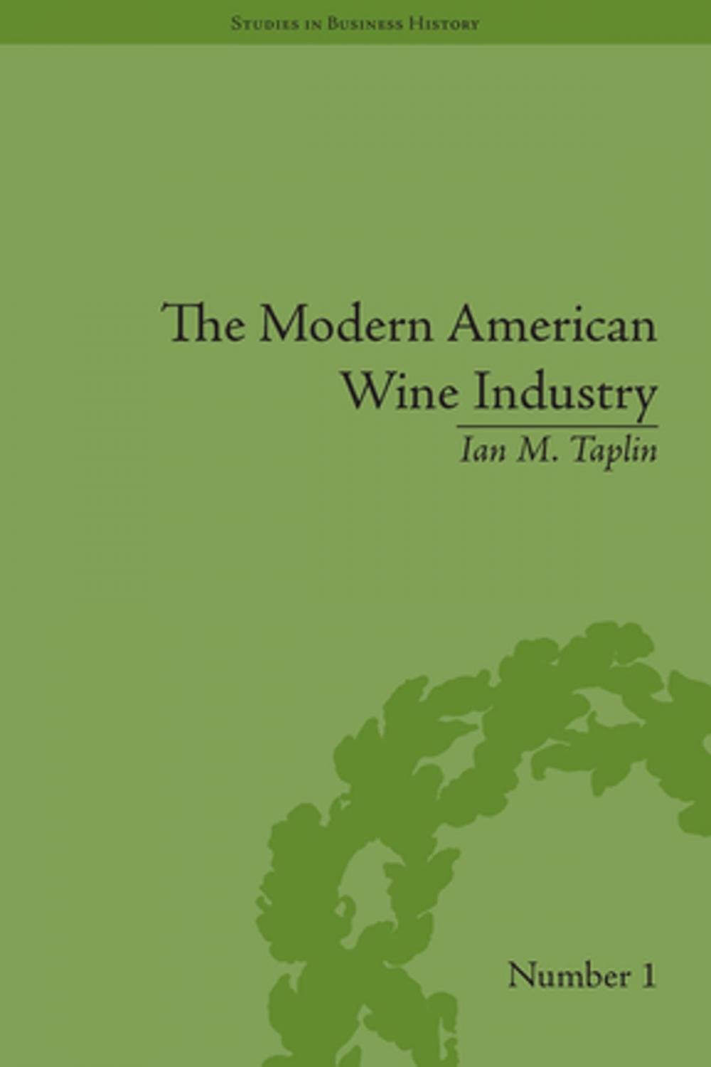 Big bigCover of The Modern American Wine Industry