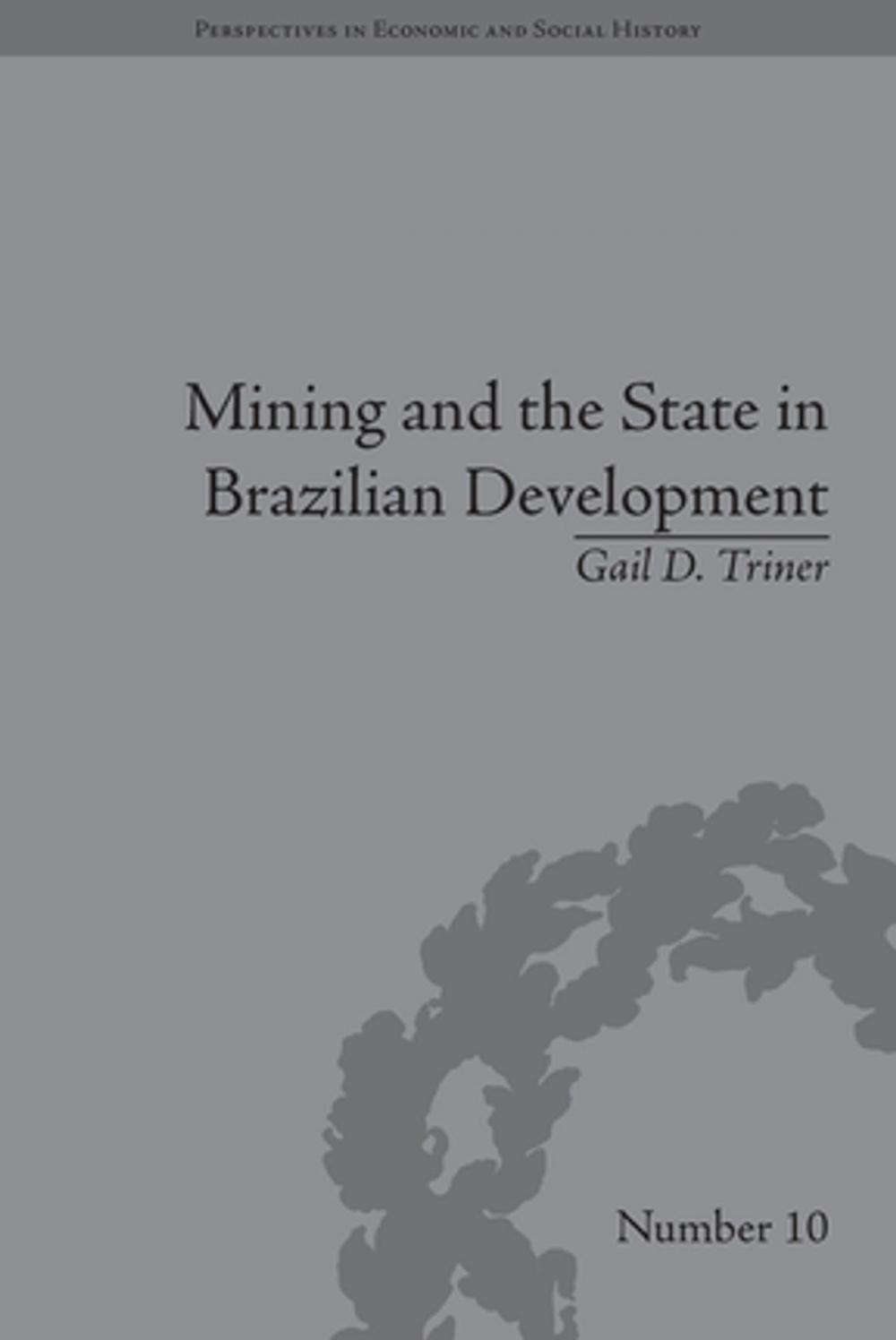 Big bigCover of Mining and the State in Brazilian Development