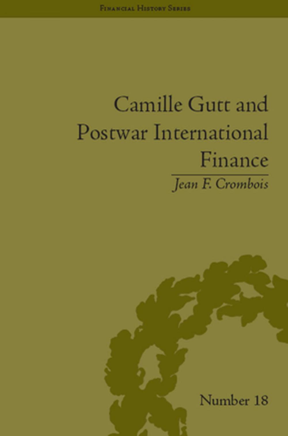 Big bigCover of Camille Gutt and Postwar International Finance