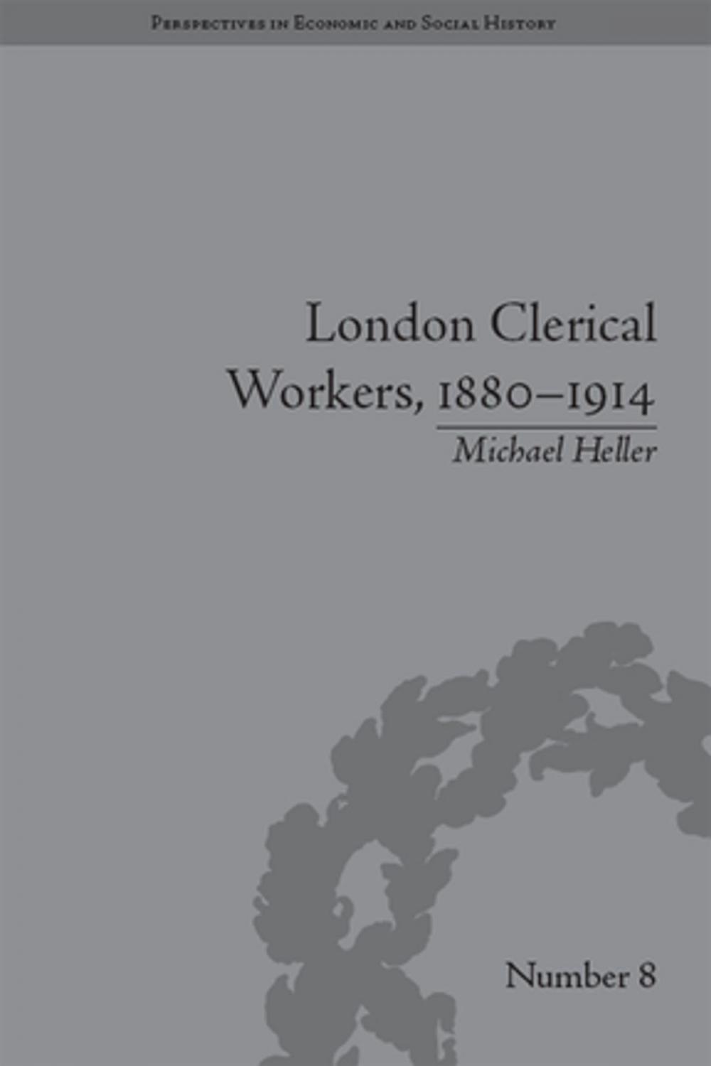 Big bigCover of London Clerical Workers, 1880–1914