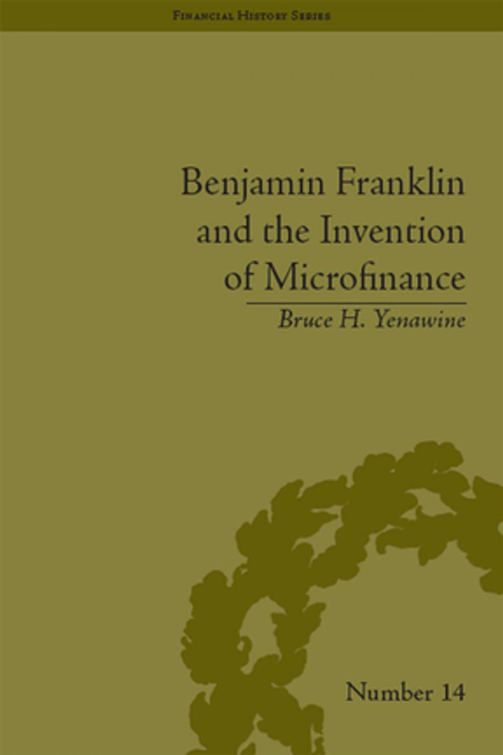 Big bigCover of Benjamin Franklin and the Invention of Microfinance