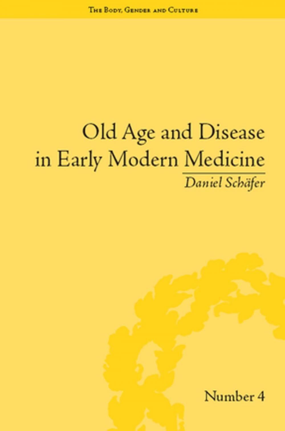 Big bigCover of Old Age and Disease in Early Modern Medicine