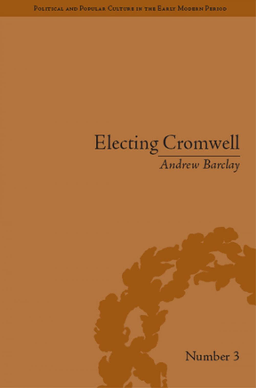 Big bigCover of Electing Cromwell