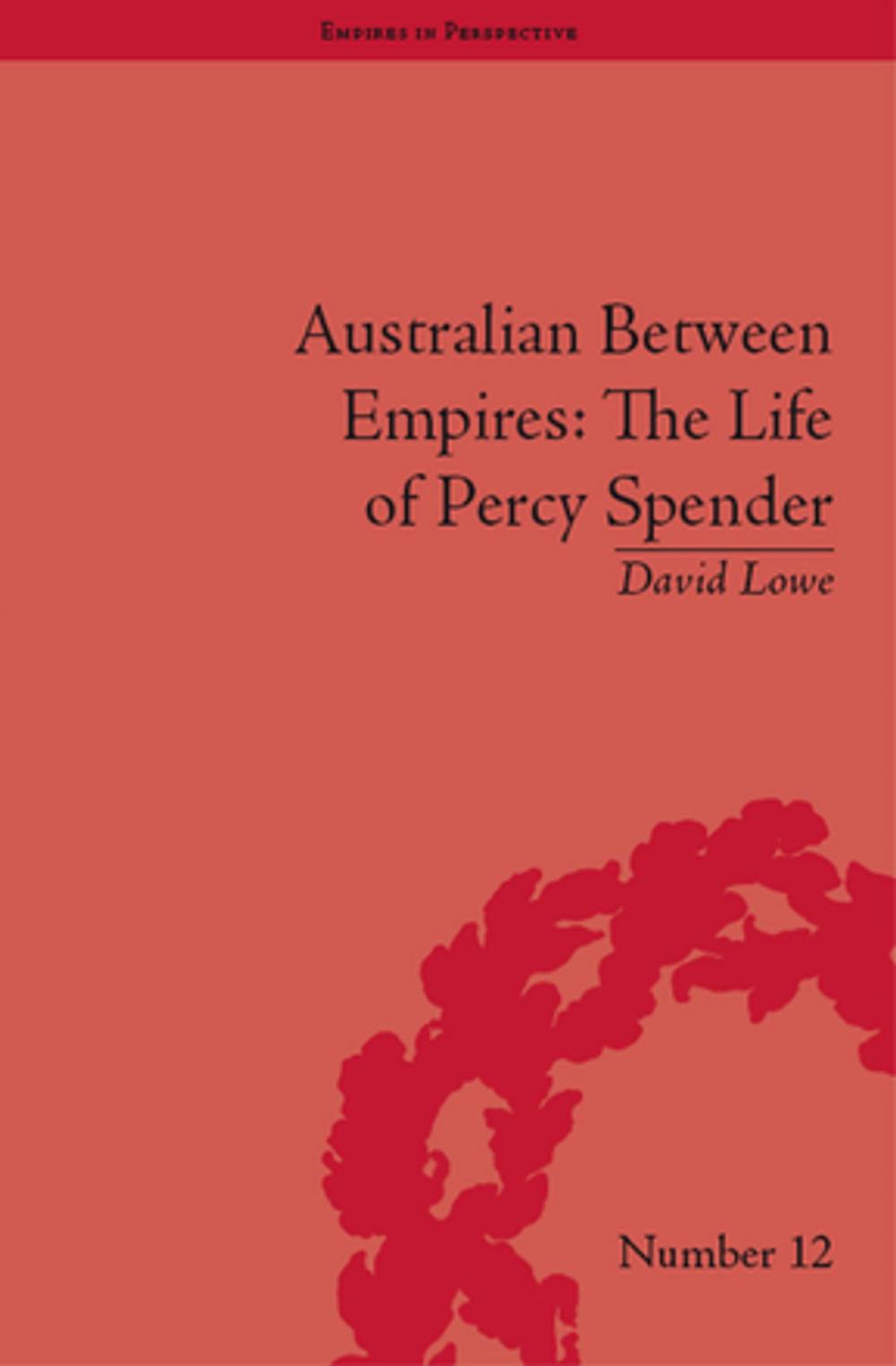 Big bigCover of Australian Between Empires: The Life of Percy Spender