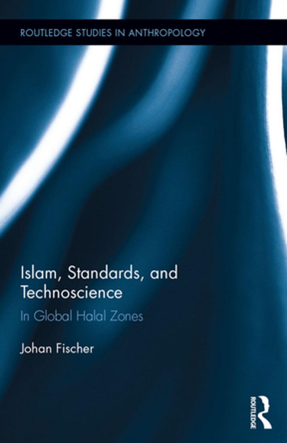 Big bigCover of Islam, Standards, and Technoscience