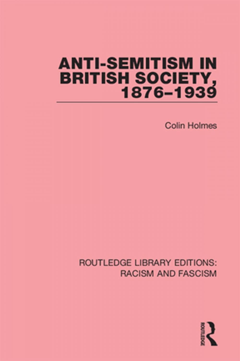 Big bigCover of Anti-Semitism in British Society, 1876-1939