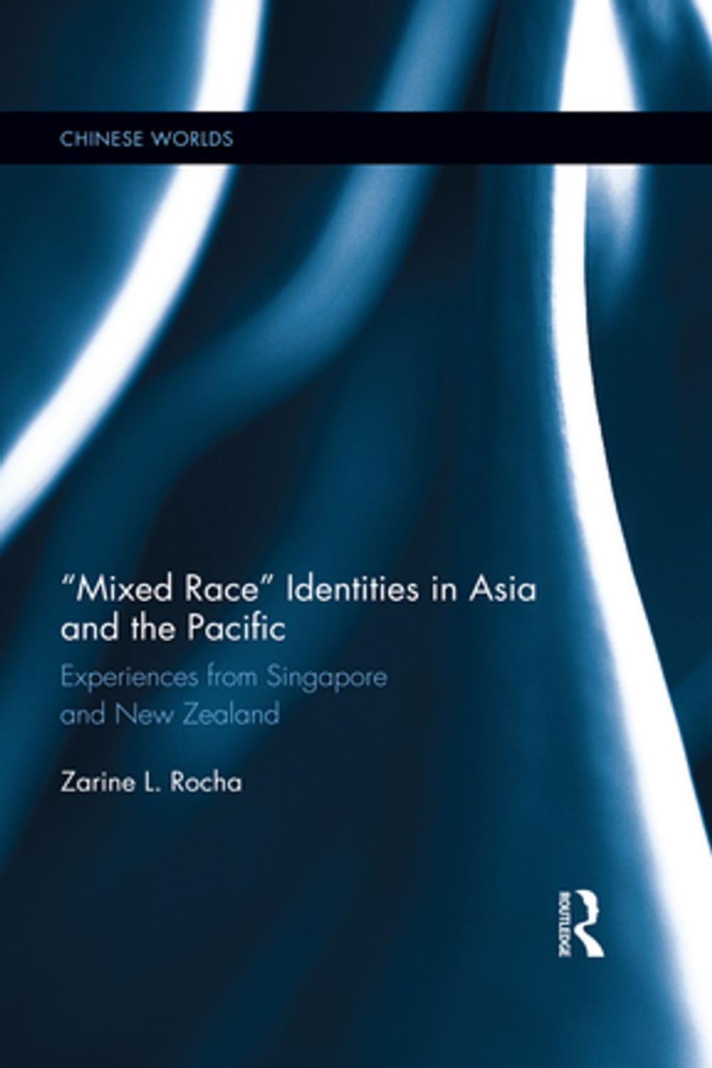 Big bigCover of Mixed Race Identities in Asia and the Pacific