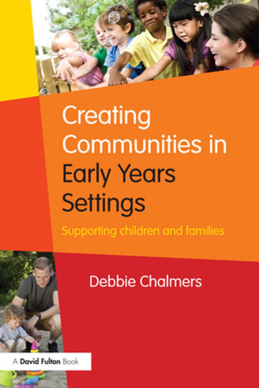 Big bigCover of Creating Communities in Early Years Settings