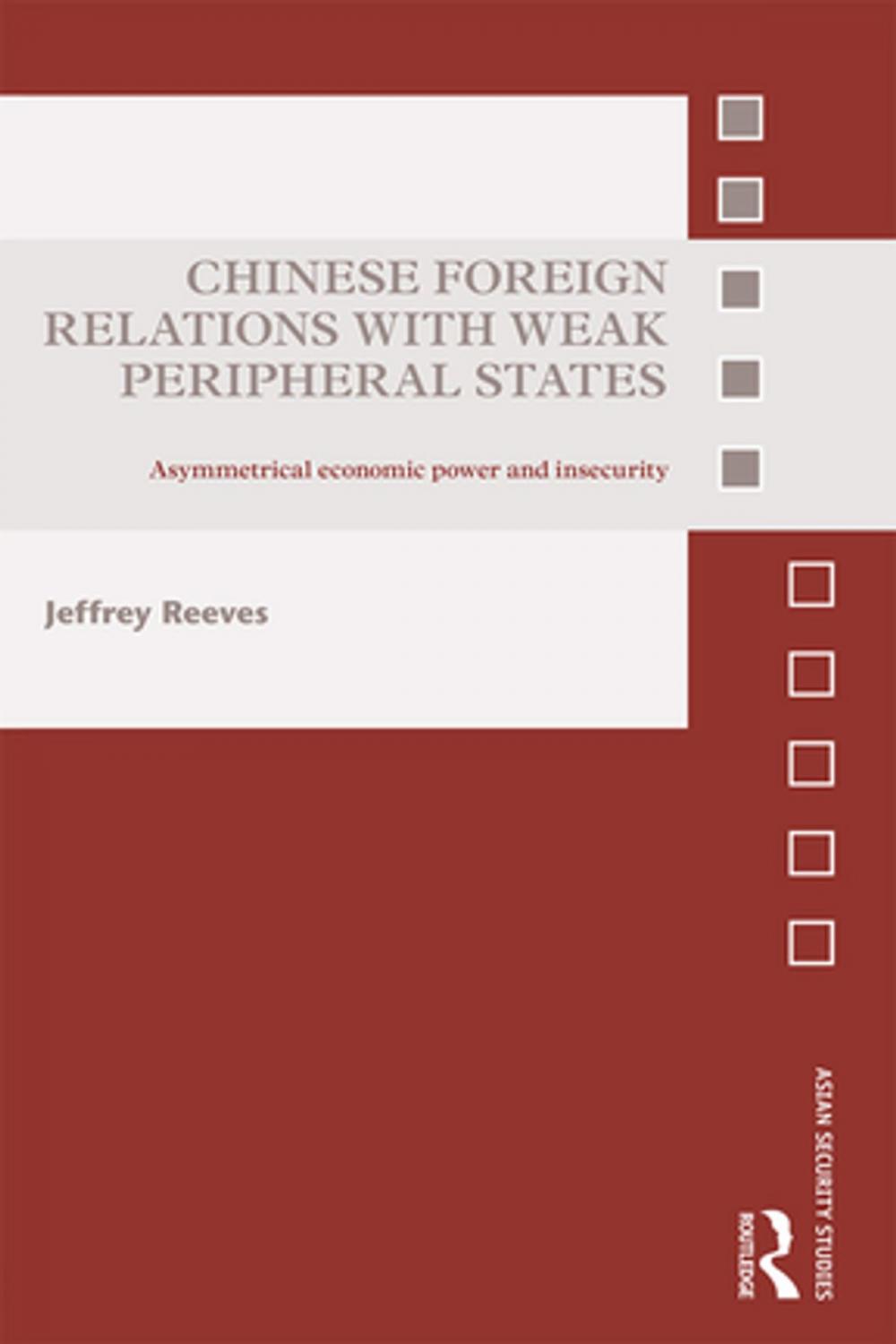 Big bigCover of Chinese Foreign Relations with Weak Peripheral States