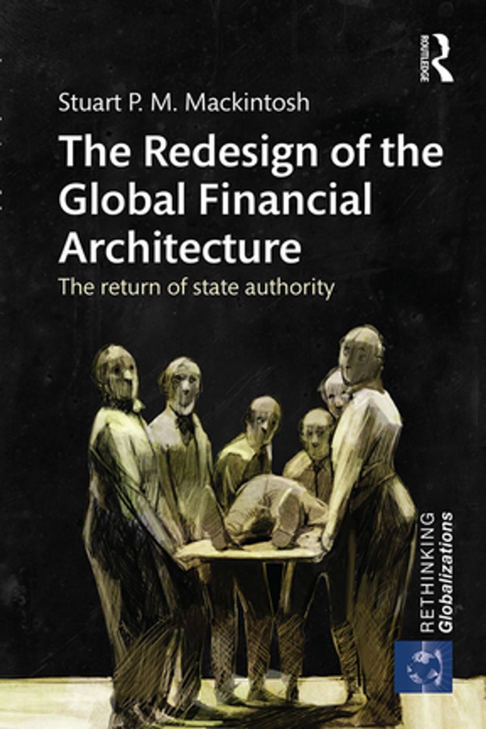 Big bigCover of The Redesign of the Global Financial Architecture