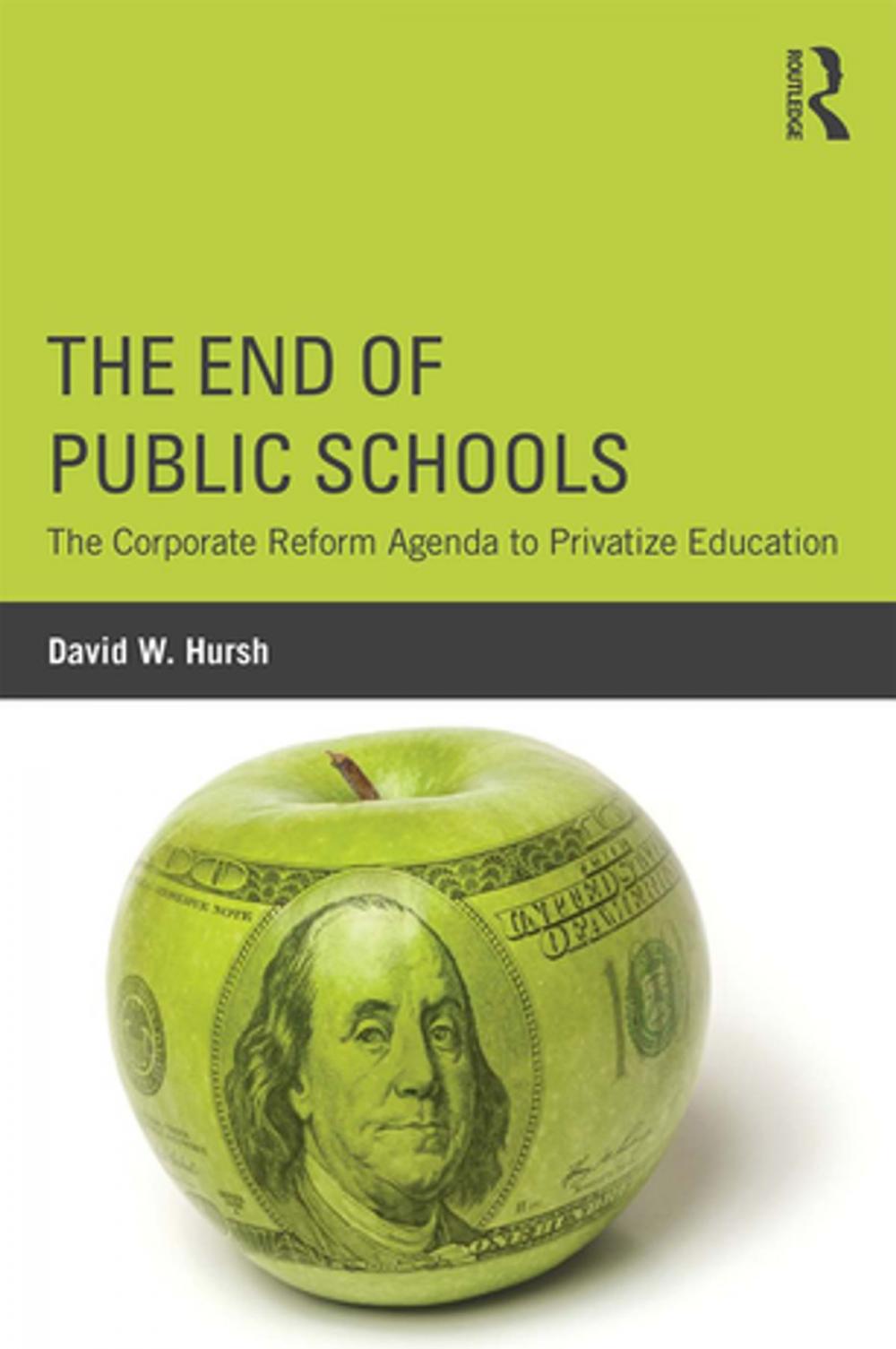 Big bigCover of The End of Public Schools