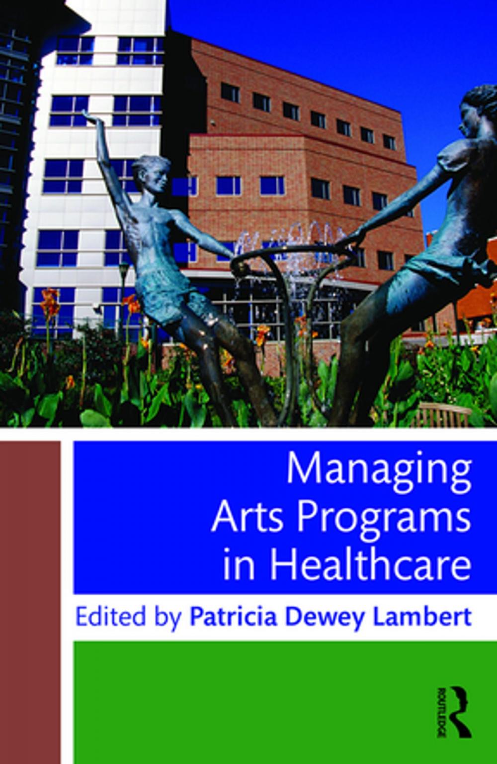 Big bigCover of Managing Arts Programs in Healthcare