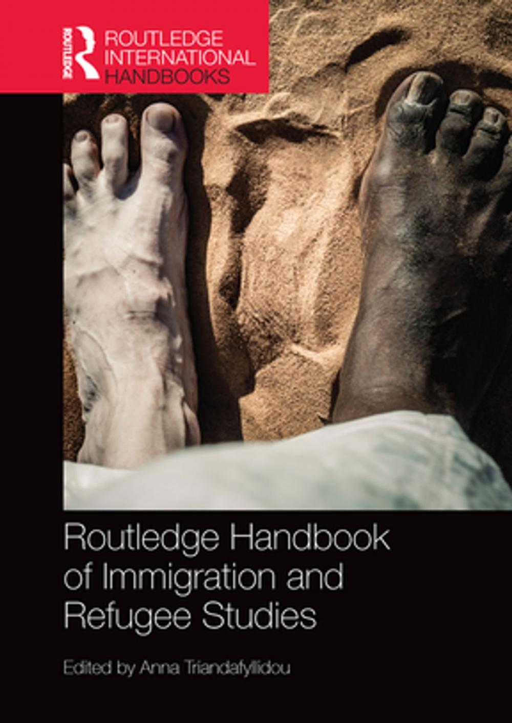 Big bigCover of Routledge Handbook of Immigration and Refugee Studies