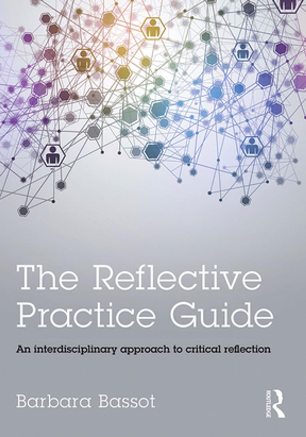 Big bigCover of The Reflective Practice Guide
