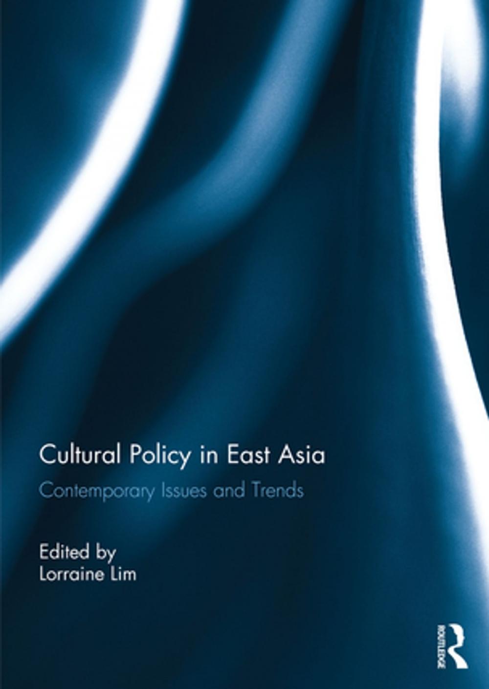 Big bigCover of Cultural Policy in East Asia