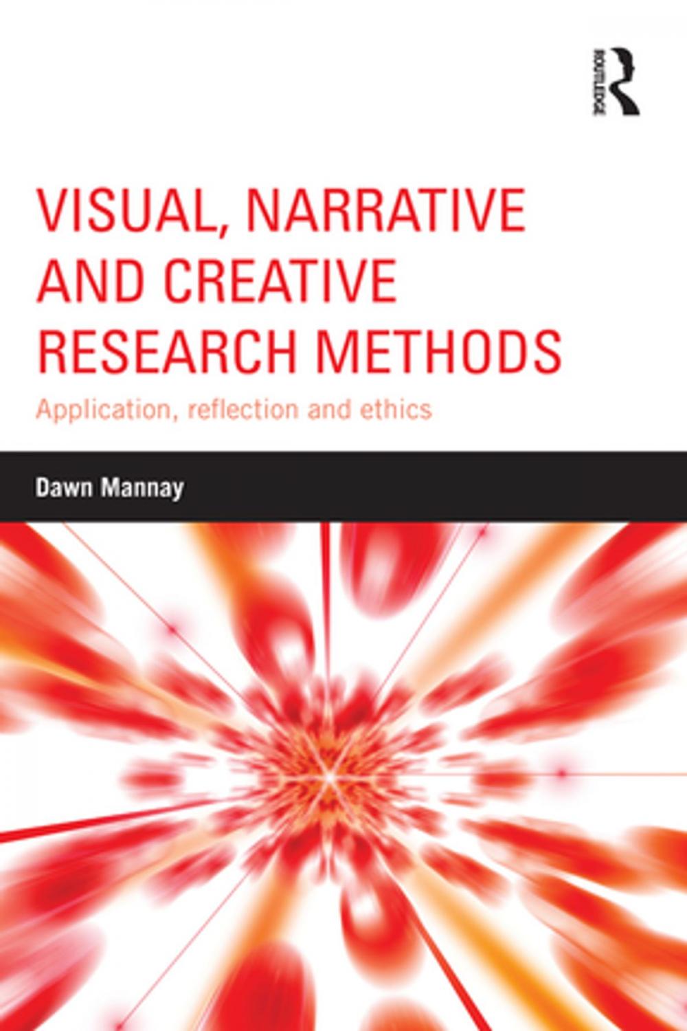 Big bigCover of Visual, Narrative and Creative Research Methods