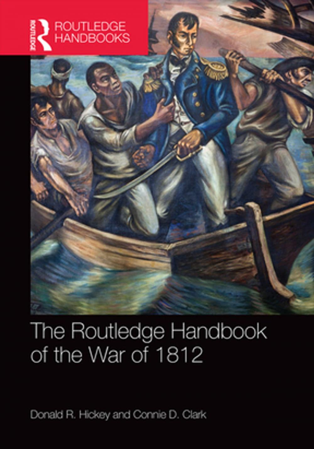 Big bigCover of The Routledge Handbook of the War of 1812