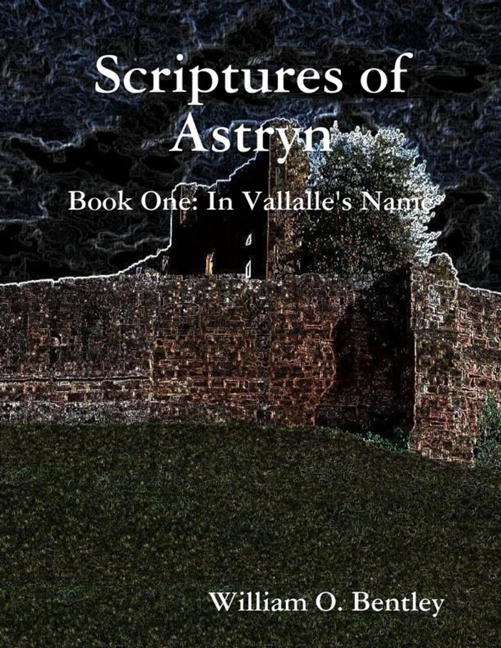 Big bigCover of Scriptures of Astryn: Book One: In Vallalle's Name