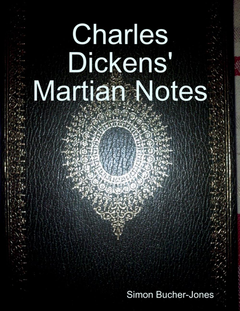 Big bigCover of Charles Dickens' Martian Notes