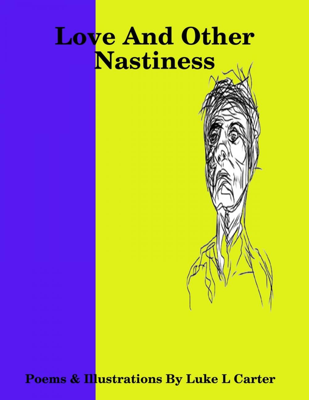 Big bigCover of Love and Other Nastiness