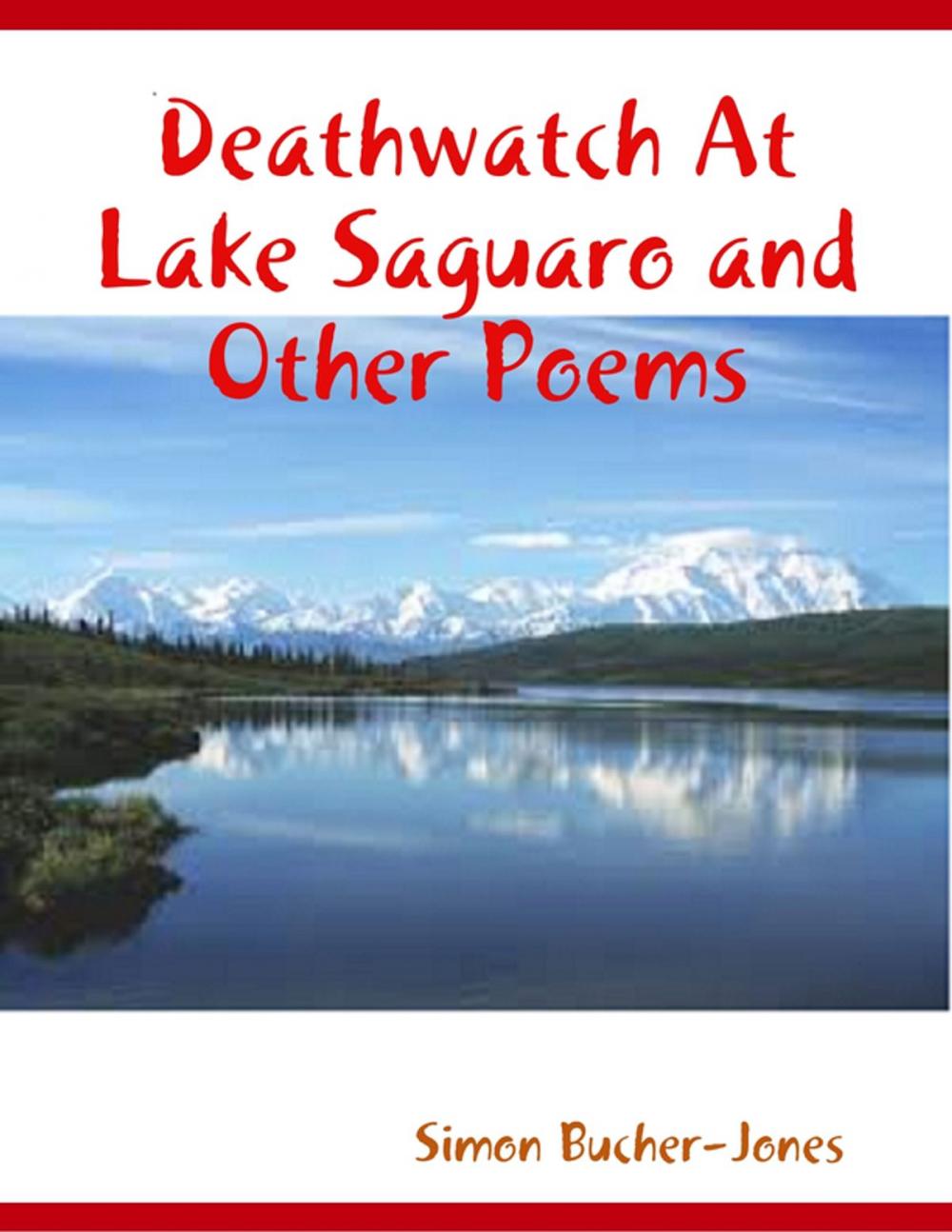 Big bigCover of Deathwatch At Lake Saguaro and Other Poems