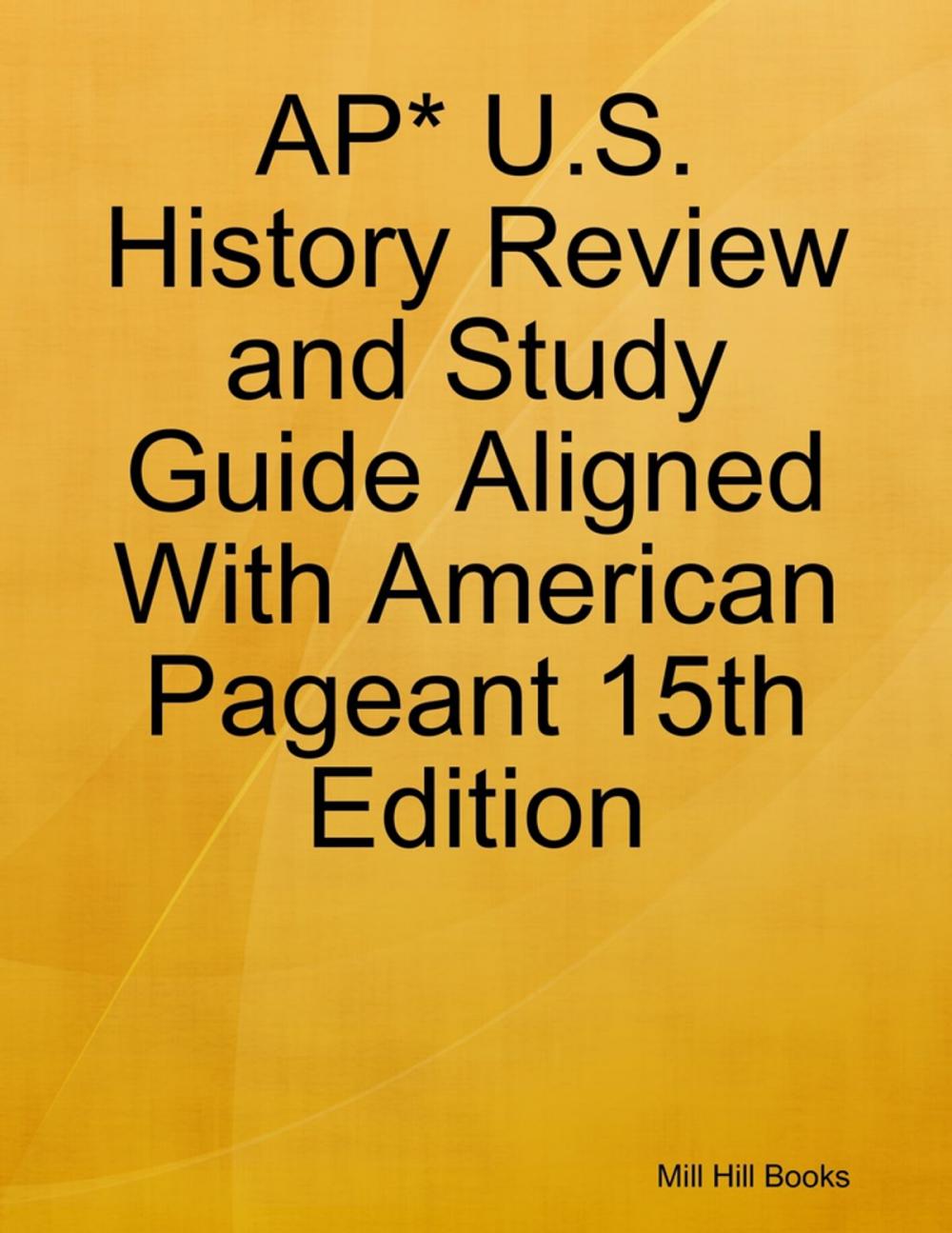 Big bigCover of AP* U.S. History Review and Study Guide Aligned With American Pageant 15th Edition