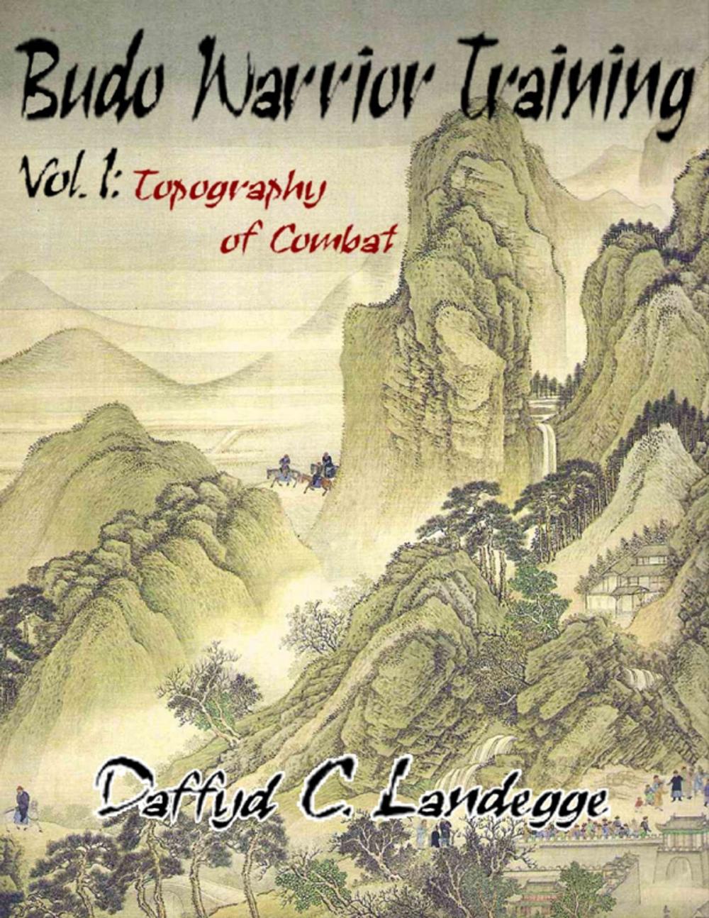 Big bigCover of Budo Warrior Training: Vol. 1:Topography of Combat