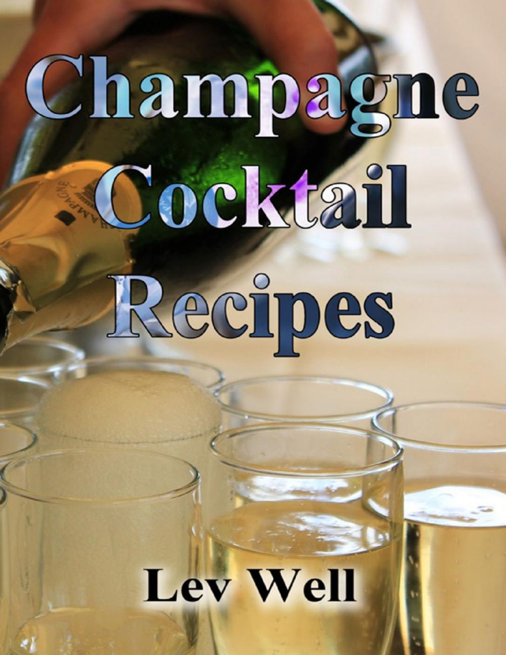 Big bigCover of Champagne Cocktail Recipes