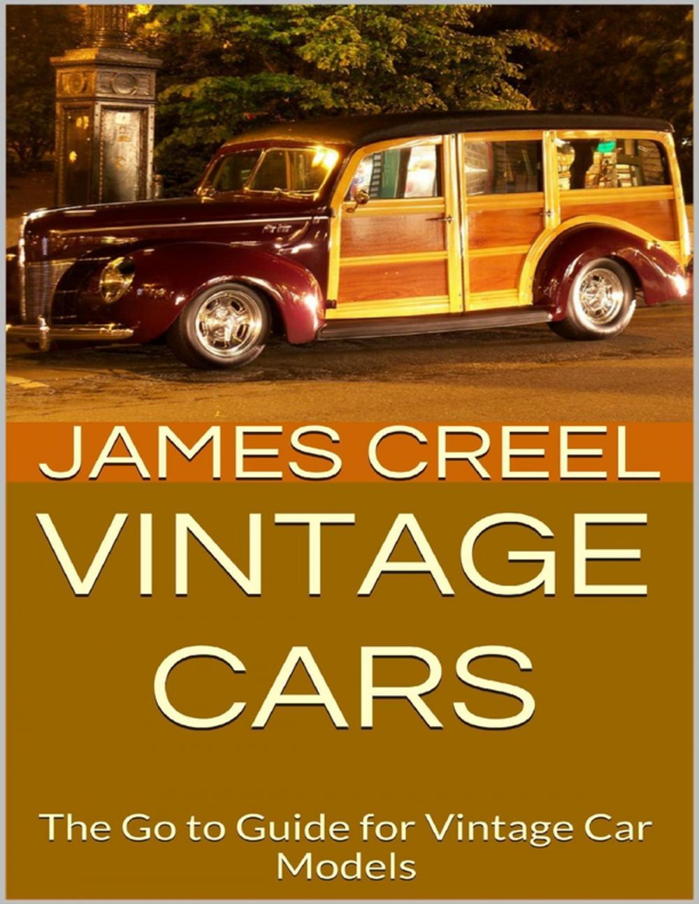 Big bigCover of Vintage Cars: The Go to Guide for Vintage Car Models