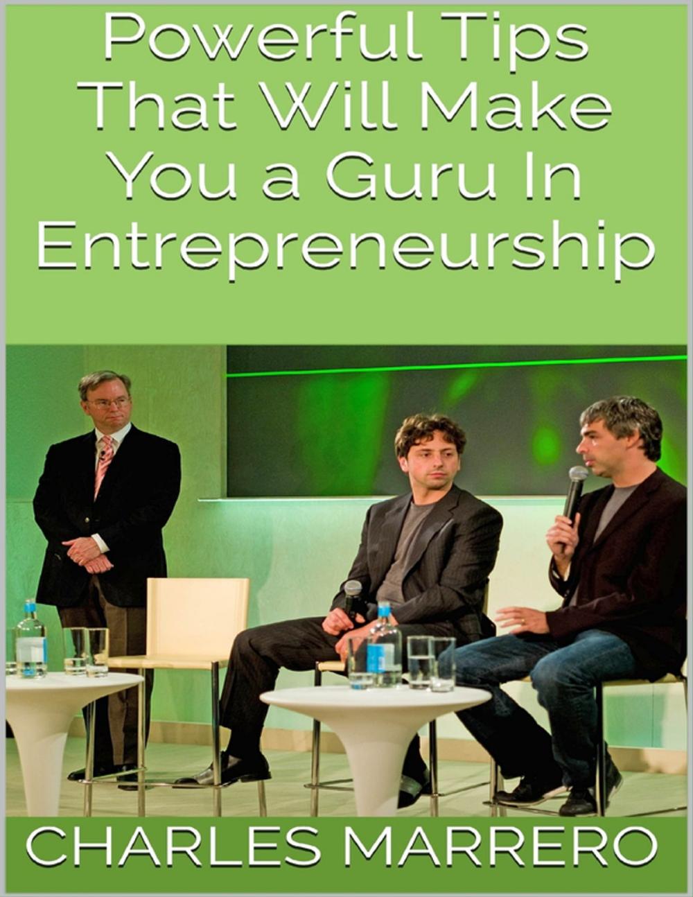 Big bigCover of Powerful Tips That Will Make You a Guru In Entrepreneurship