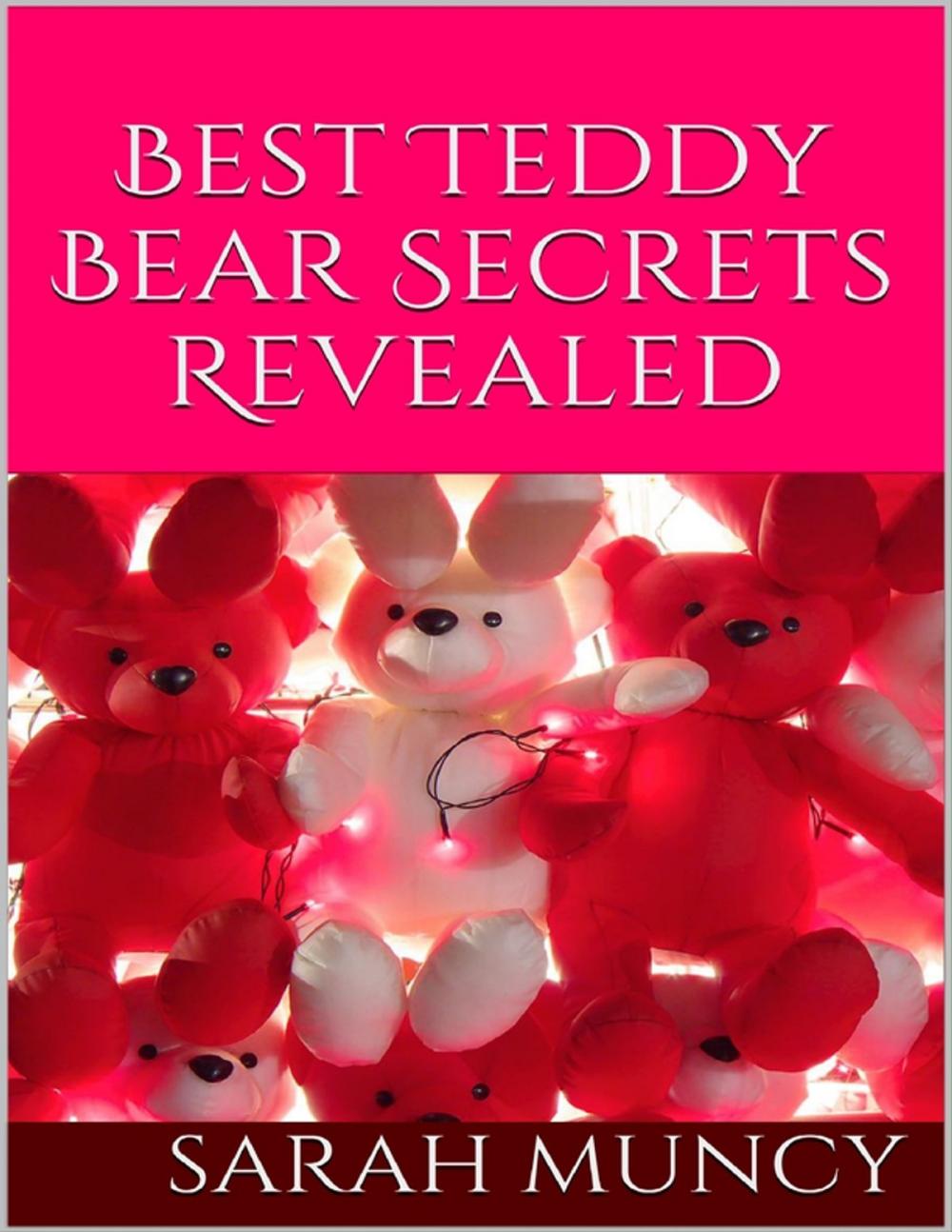 Big bigCover of Best Teddy Bear Secrets Revealed