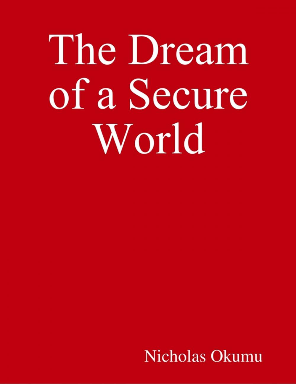 Big bigCover of The Dream of a Secure World