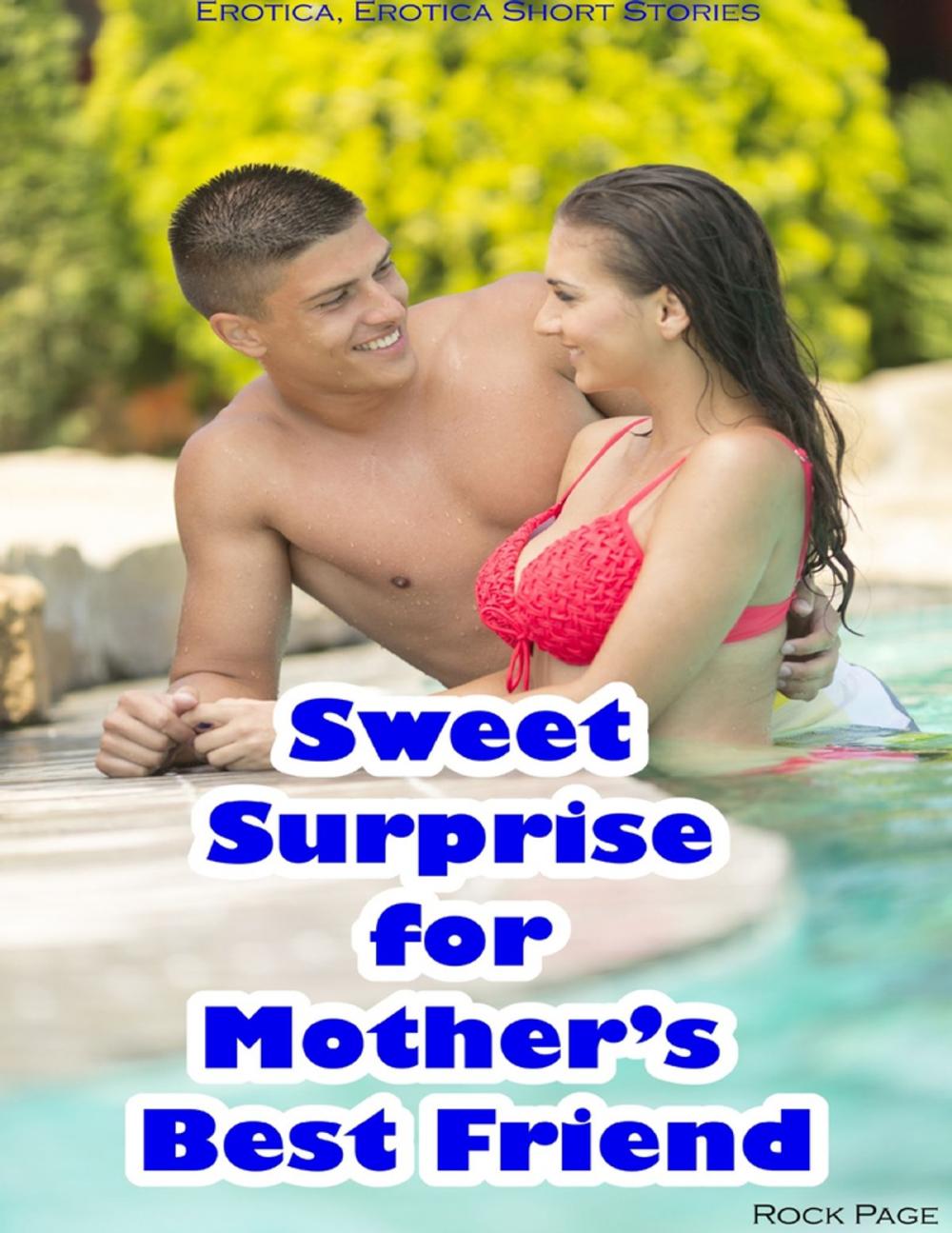 Big bigCover of Sweet Surprise for Mother’s Best Friend (Erotica, Erotica Short Stories)