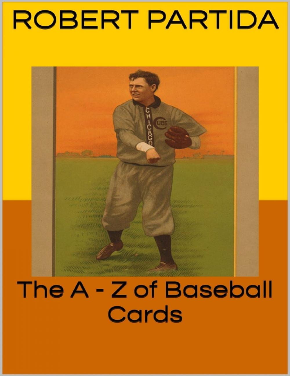 Big bigCover of The A - Z of Baseball Cards