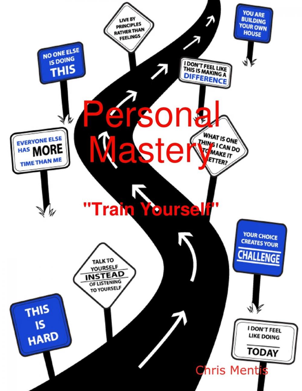 Big bigCover of Personal Mastery: "Train Yourself"