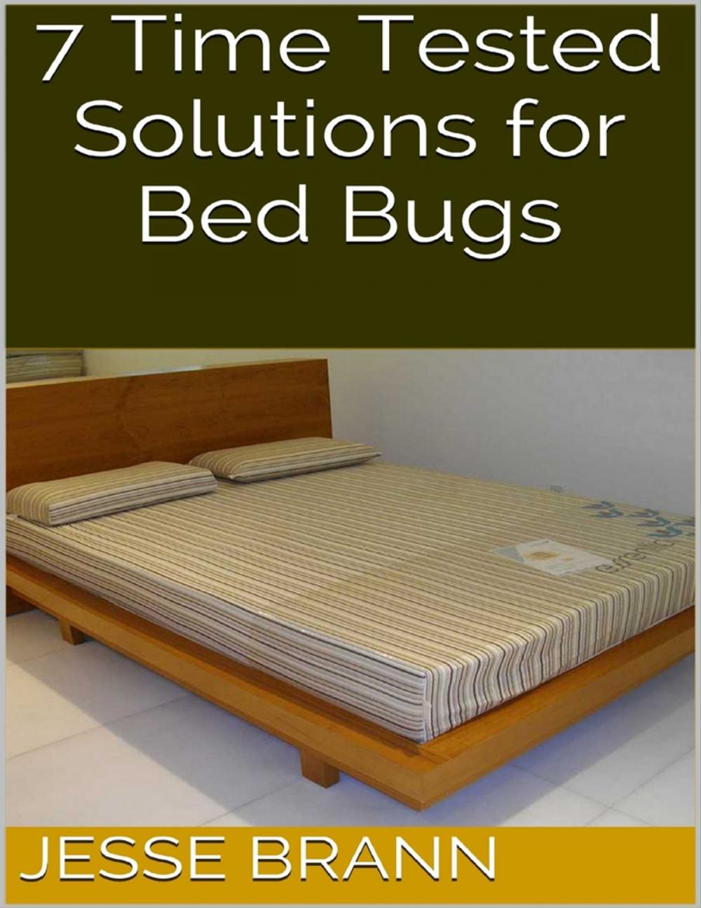 Big bigCover of 7 Time Tested Solutions for Bed Bugs