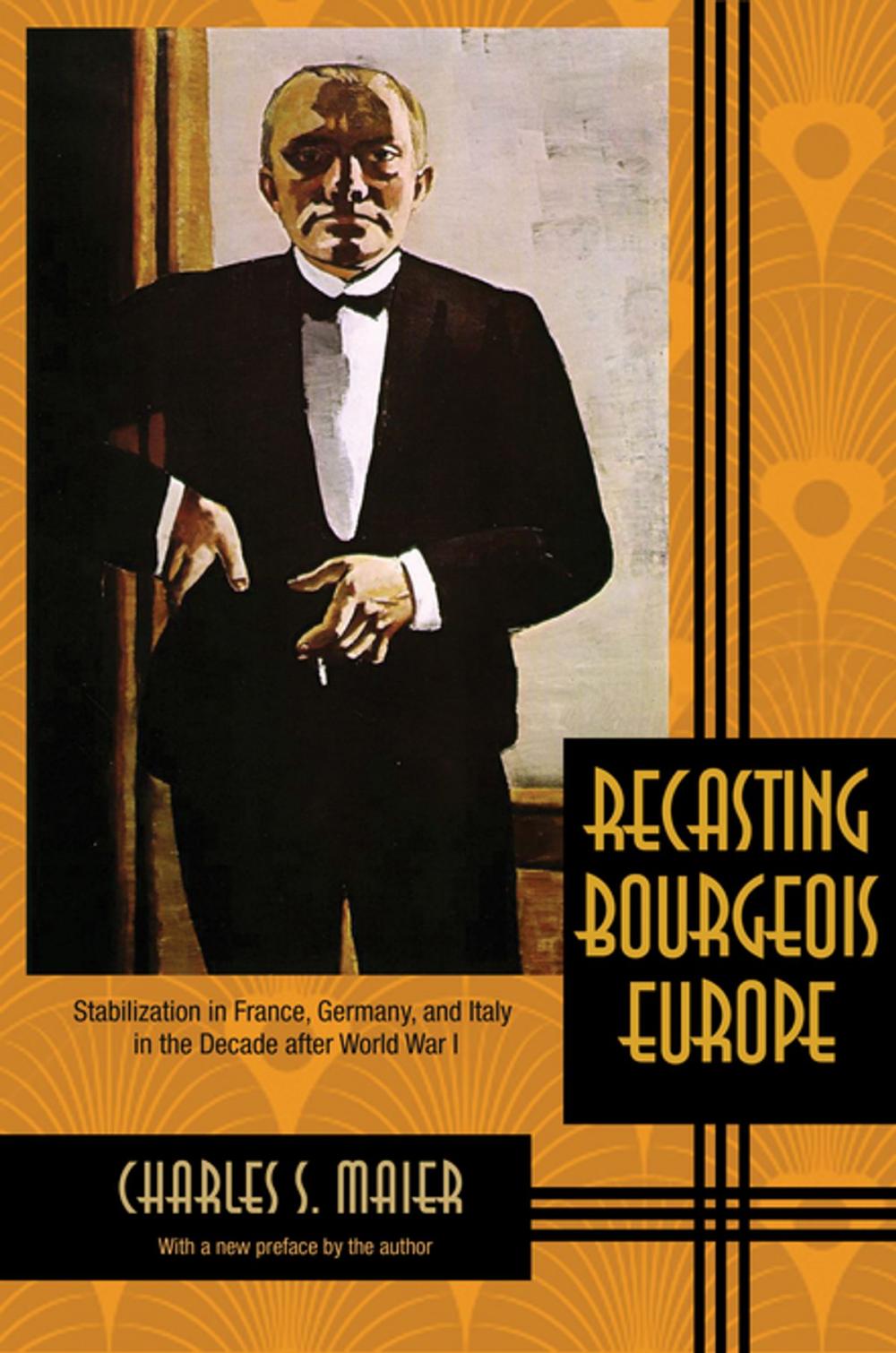 Big bigCover of Recasting Bourgeois Europe